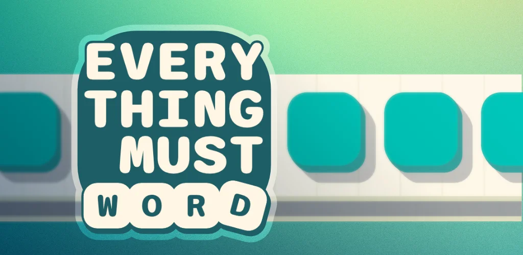 Everything Must Word — word game gameplay showing letter tiles being anagrammed on a conveyor belt